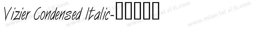 Vizier Condensed Italic字体转换
